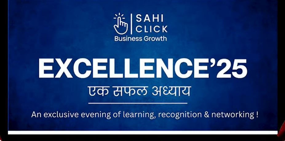 Sahi Click Excellence’25 – एक सफल अध्याय का जश्न!